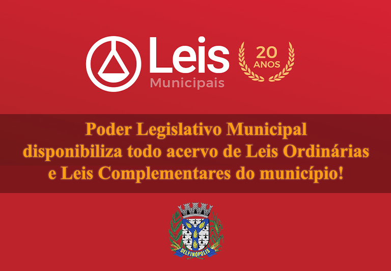 Câmara Municipal de Delfinópolis disponibiliza de forma online mais de 2400 Leis Municipais para todos cidadãos