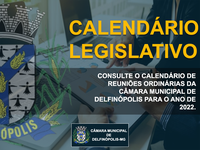 Confira o Calendários das Reuniões Ordinárias 2022.